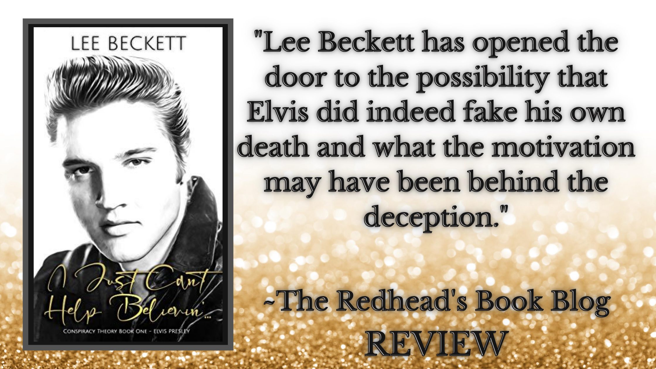 Red’s Review: ‘I Just Can’t Help Believin’…: Conspiracy Theory Book One – Elvis Presley’.